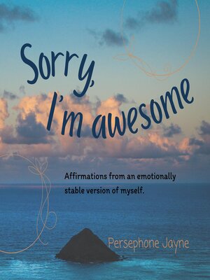 cover image of Sorry, I'm Awesome